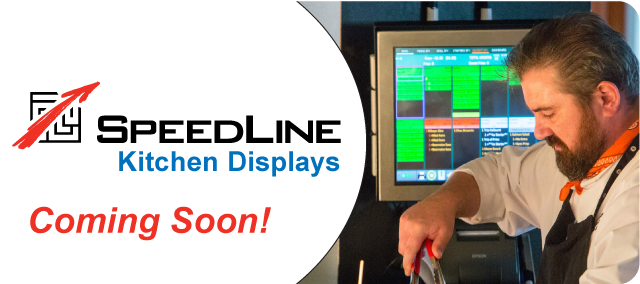 SpeedLine kitchen Displays - Coming Soon! SpeedLine kitchen Displays - Coming Soon!